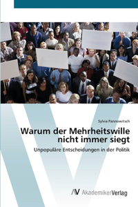 Warum der Mehrheitswille nicht immer siegt