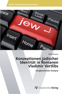 Konzeptionen jüdischer Identität in Romanen Vladimir Vertlibs
