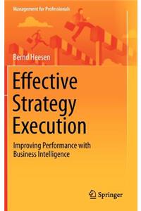 Effective Strategy Execution: Improving Performance with Business Intelligence