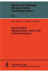 Secondary Metabolism and Cell Differentiation