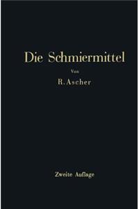 Die Schmiermittel