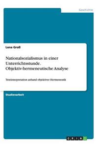 Nationalsozialismus in einer Unterrichtsstunde. Objektiv-hermeneutische Analyse