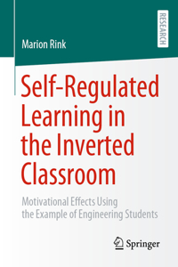 Self-Regulated Learning in the Inverted Classroom