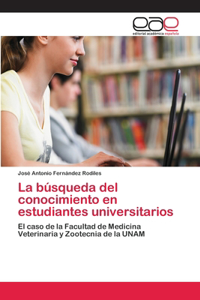 búsqueda del conocimiento en estudiantes universitarios