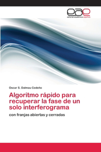 Algoritmo rápido para recuperar la fase de un solo interferograma