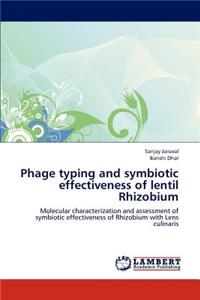 Phage Typing and Symbiotic Effectiveness of Lentil Rhizobium