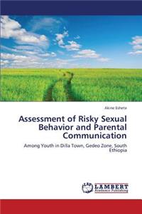 Assessment of Risky Sexual Behavior and Parental Communication