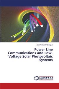Power Line Communications and Low-Voltage Solar Photovoltaic Systems