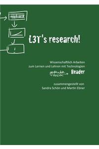 L3T's research! Wissenschaftlich Arbeiten zum Lehren und Lernen mit Technologien.