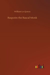 Rasputin the Rascal Monk