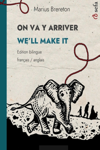 ON VA Y ARRIVER - WE'LL MAKE IT (français - anglais)