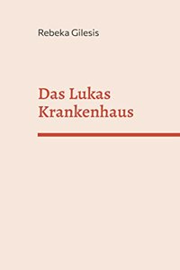 Das Lukas Krankenhaus