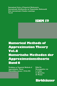Numerical Methods of Approximation Theory, Vol.6 \ Numerische Methoden Der Approximationstheorie, Band 6