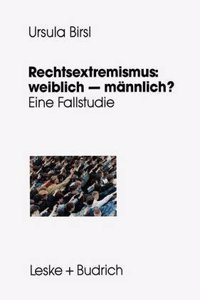 Rechtsextremismus: Weiblich Mannlich?