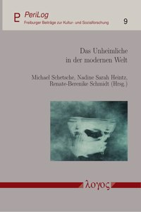 Das Unheimliche in Der Modernen Welt