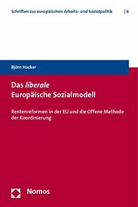 Das Liberale Europaische Sozialmodell