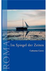 Im Spiegel der Zeiten