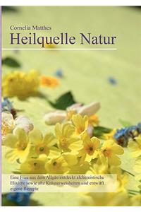 Cornelia Matthes - Heilquelle Natur
