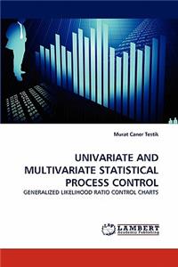 Univariate and Multivariate Statistical Process Control