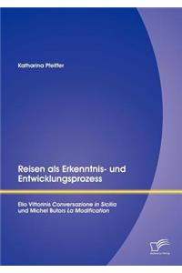 Reisen als Erkenntnis- und Entwicklungsprozess