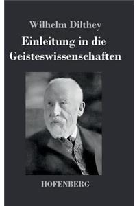 Einleitung in die Geisteswissenschaften: Versuch einer Grundlegung für das Studium der Gesellschaft und ihrer Geschichte