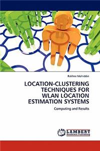 Location-Clustering Techniques for Wlan Location Estimation Systems
