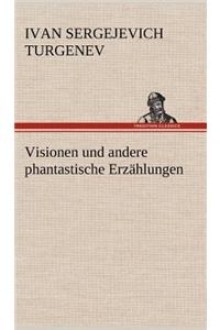 Visionen Und Andere Phantastische Erzahlungen