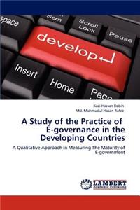 A Study of the Practice of E-governance in the Developing Countries