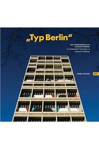 Typ Berlin: Le Corbusier's Building in Charlottenburg