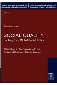 Social Quality - Looking for a Global Social Policy