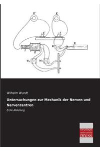 Untersuchungen Zur Mechanik Der Nerven Und Nervenzentren
