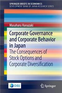 Corporate Governance and Corporate Behavior in Japan