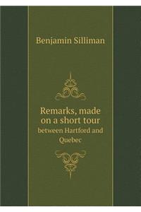 Remarks, Made on a Short Tour Between Hartford and Quebec