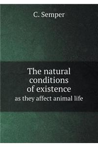 The Natural Conditions of Existence as They Affect Animal Life