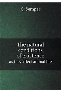 The Natural Conditions of Existence as They Affect Animal Life