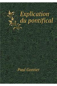 Explication Du Pontifical