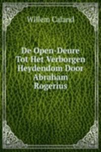 De Open-Deure Tot Het Verborgen Heydendom Door Abraham Rogerius