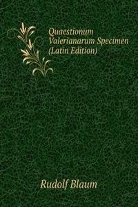 Quaestionum Valerianarum Specimen (Latin Edition)