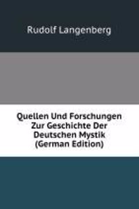Quellen Und Forschungen Zur Geschichte Der Deutschen Mystik (German Edition)