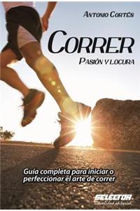 Correr, Pasion Y Locura