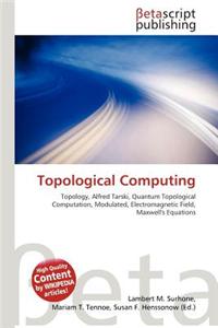 Topological Computing