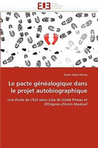 Le Pacte Généalogique Dans Le Projet Autobiographique