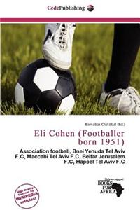 Eli Cohen (Footballer Born 1951)