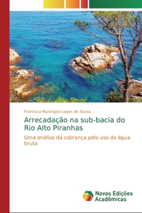 Arrecadação na sub-bacia do Rio Alto Piranhas