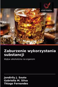 Zaburzenie wykorzystania substancji