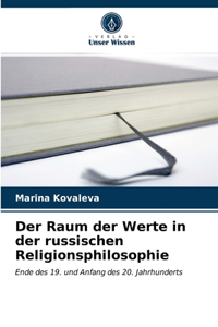 Raum der Werte in der russischen Religionsphilosophie
