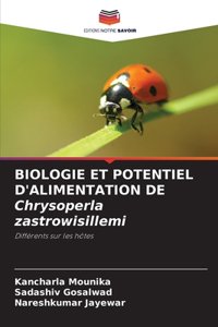 BIOLOGIE ET POTENTIEL D'ALIMENTATION DE Chrysoperla zastrowisillemi