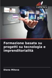 Formazione basata su progetti su tecnologia e imprenditorialità