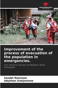 Improvement of the process of evacuation of the population in emergencies.