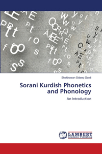 Sorani Kurdish Phonetics and Phonology